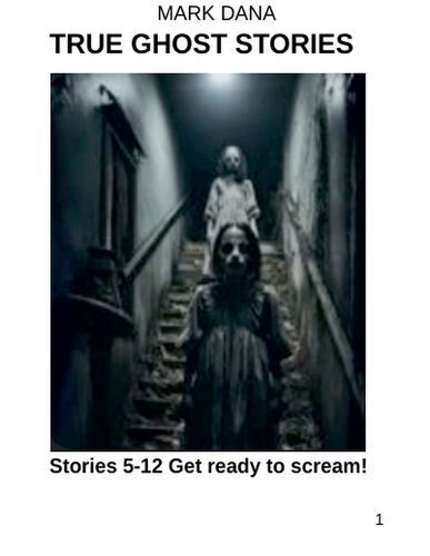 Cover image for True Ghost Stories (5-12)