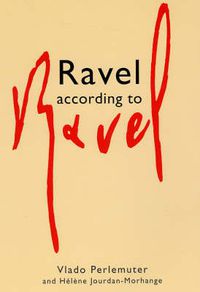 Cover image for Ravel According to Ravel