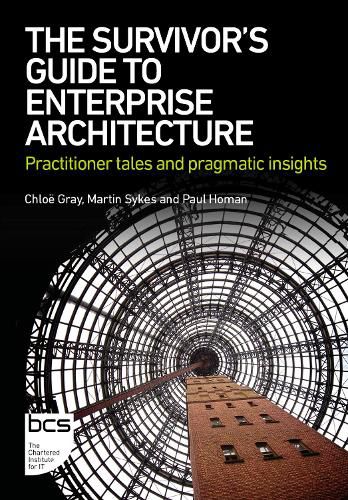 Cover image for The Survivor's Guide to Enterprise Architecture