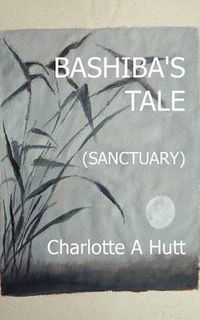 Cover image for Bashiba's Tale (Sanctuary)