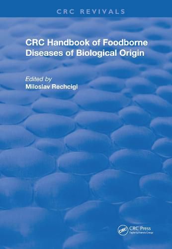 Cover image for CRC Handbook of Foodborne Diseases of Biological Origin