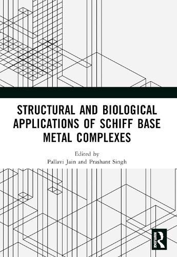 Cover image for Structural and Biological Applications of Schiff Base Metal Complexes