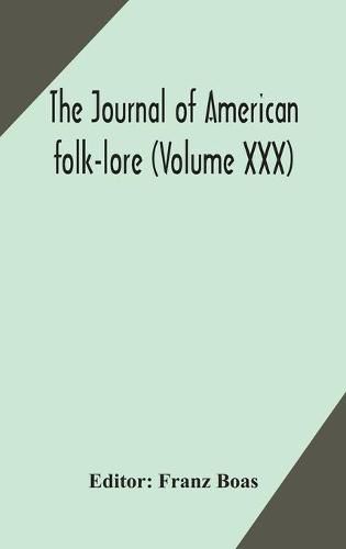 Cover image for The journal of American folk-lore (Volume XXX)