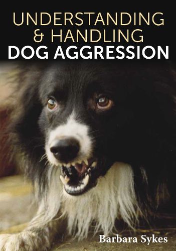 Cover image for Understanding & Handling Dog Aggression