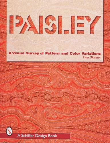 Cover image for Paisley: A Visual Survey of Pattern and Colour Variations