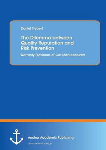 Cover image for The Dilemma Between Quality Reputation and Risk Prevention: Warranty Provisions of Car Manufacturers