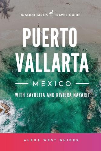 Cover image for Puerto Vallarta, Mexico with Sayulita and Riviera Nayarit