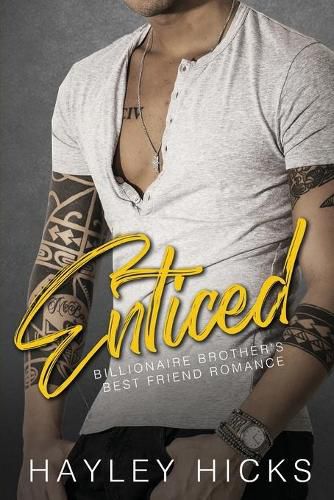 Cover image for Enticed: Billionaire Brother's Best Friend Romance