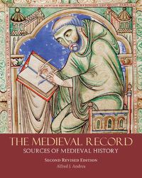 Cover image for The Medieval Record: Sources of Medieval History