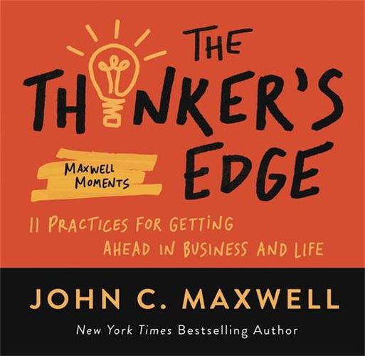 Cover image for The Thinker's Edge: 11 Practices for Getting Ahead in Business and Life