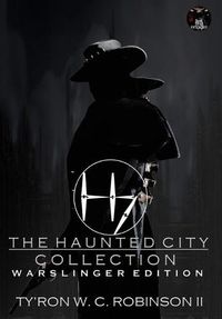 Cover image for The Haunted City Collection: Warslinger Edition