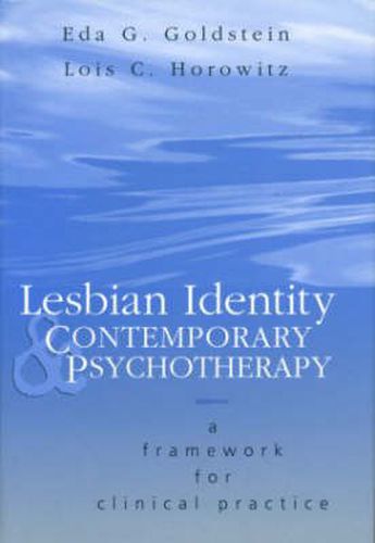 Cover image for Lesbian Identity and Contemporary Psychotherapy: A Framework for Clinical Practice