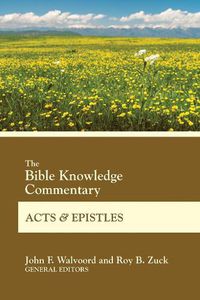 Cover image for The Bible Knowledge Commentary Acts and Epistles