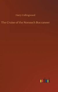 Cover image for The Cruise of the Nonsuch Buccaneer