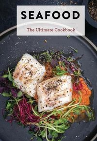 Cover image for Seafood: The Ultimate Cookbook