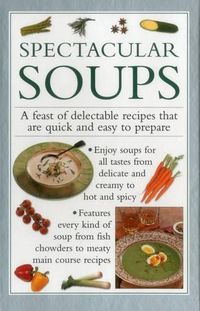 Cover image for Spectacular Soups