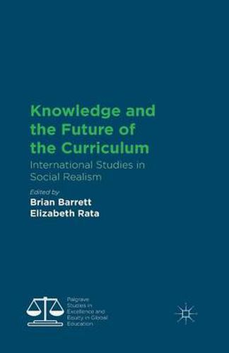 Cover image for Knowledge and the Future of the Curriculum: International Studies in Social Realism