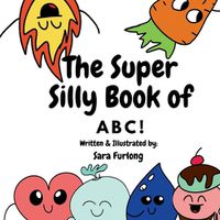 Cover image for The Super Silly Book of ABCs