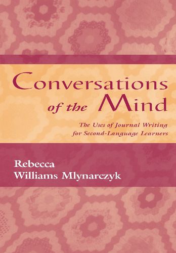 Cover image for Conversations of the Mind: The Uses of Journal Writing for Second-Language Learners