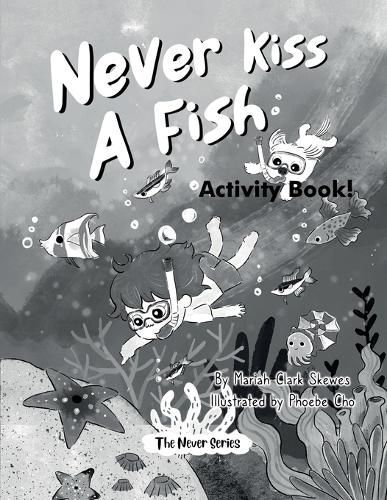 Never Kiss a Fish Activity Book