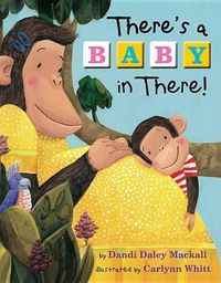 Cover image for There's a Baby in There!