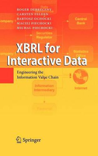 Cover image for XBRL for Interactive Data: Engineering the Information Value Chain