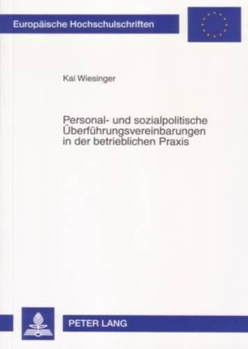 Cover image for Personal- Und Sozialpolitische Ueberfuehrungsvereinbarungen in Der Betrieblichen Praxis