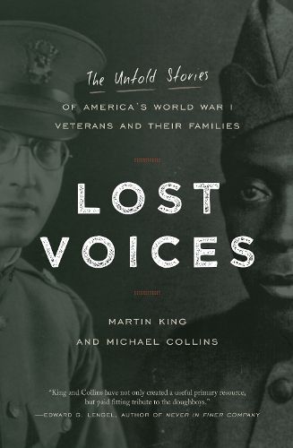 Cover image for Lost Voices: The Untold Stories of America's World War I Veterans and Their Families