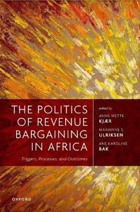 Cover image for The Politics of Revenue Bargaining in Africa