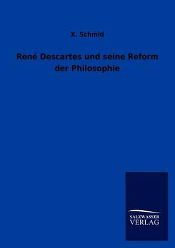 Cover image for Rene Descartes und seine Reform der Philosophie