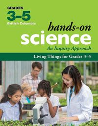 Cover image for Living Things for Grades 3-5: An Inquiry Approach
