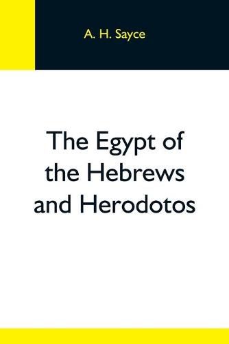 Cover image for The Egypt Of The Hebrews And Herodotos