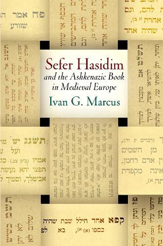 Sefer Hasidim  and the Ashkenazic Book in Medieval Europe