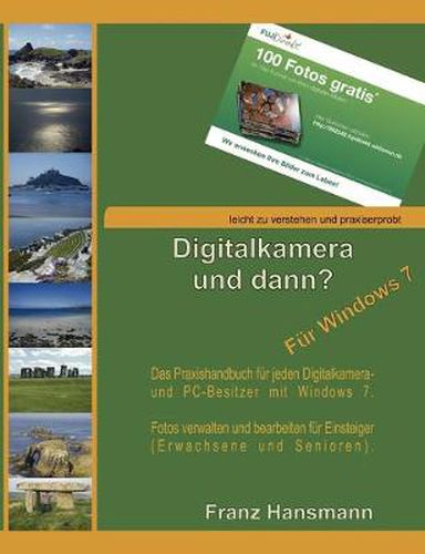 Cover image for Digitalkamera und dann? - Fur Windows 7: Fotos verwalten und bearbeiten unter Windows 7 fur Einsteiger.