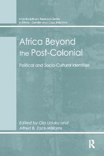 Cover image for Africa Beyond the Post-Colonial: Political and Socio-Cultural Identities