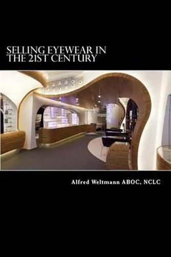 Cover image for Selling Eyewear In the 21st Century