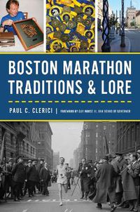 Cover image for Boston Marathon Traditions & Lore