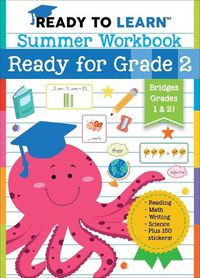 Cover image for Ready to Learn: Summer Workbook: Ready for Grade 2