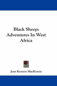 Cover image for Black Sheep: Adventures in West Africa