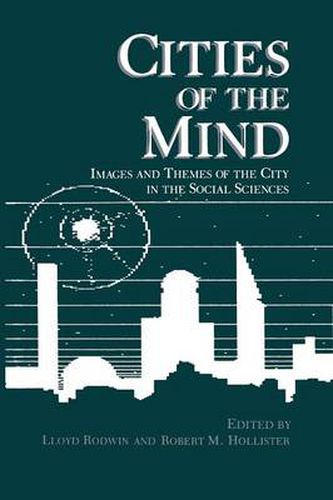 Cover image for Cities of the Mind: Images and Themes of the City in the Social Sciences