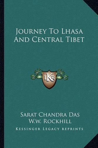 Journey to Lhasa and Central Tibet