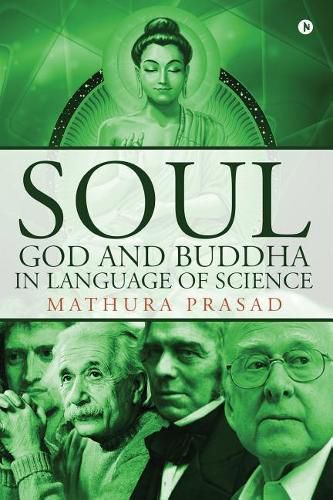 Cover image for Soul, God and Buddha in Language of Science