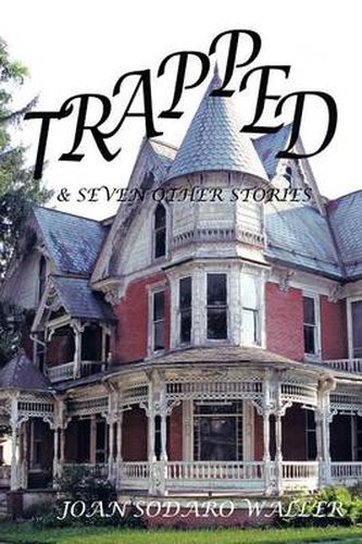 Cover image for Trapped!: And Seven Other Stories