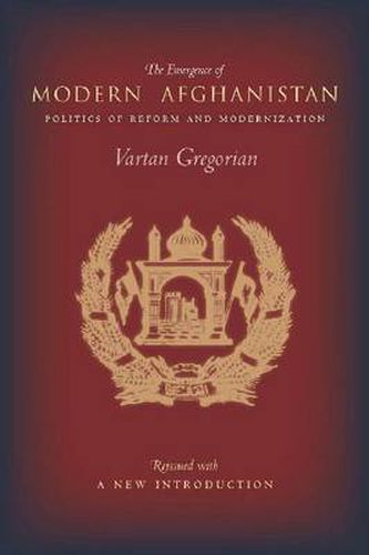 The Emergence of Modern Afghanistan: Politics of Reform and Modernization