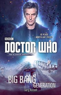 Cover image for Doctor Who: Big Bang Generation: A Novel