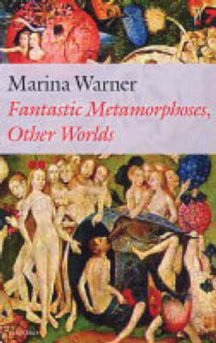 Fantastic Metamorphoses, Other Worlds: Ways of Telling the Self