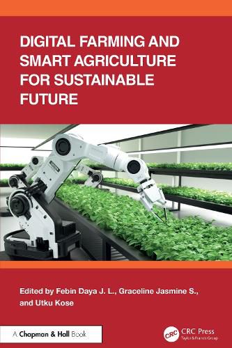 Digital Farming and Smart Agriculture for Sustainable Future