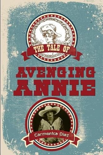 Cover image for The Tale of Avenging Annie