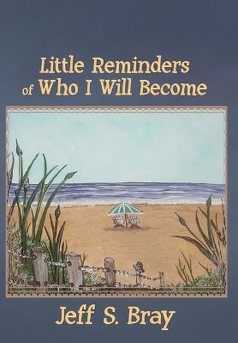 Cover image for Little Reminders of Who I Will Become