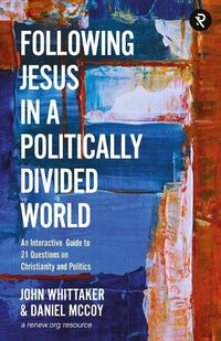 Cover image for Following Jesus in a Politically Divided World